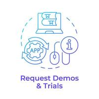 Request demos and trials blue gradient concept icon. Book preview, user experiences. Round shape line illustration. Abstract idea. Graphic design. Easy to use in infographic, blog post vector