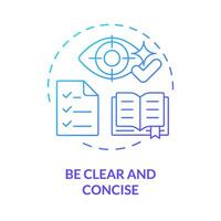 Be clear and concise blue gradient concept icon. Prompt engineering tips. Accurate and relevant information. Round shape line illustration. Abstract idea. Graphic design. Easy to use in article vector