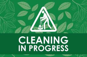 CLEANING IN PROGRESS SIGNAGE READY TO USE vector