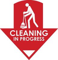 CLEANING IN PROGRESS SIGNAGE READY TO USE vector