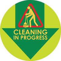 CLEANING IN PROGRESS SIGNAGE READY TO USE vector