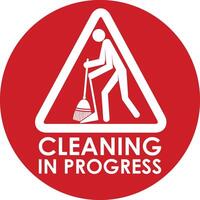 CLEANING IN PROGRESS SIGNAGE READY TO USE vector