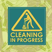 CLEANING IN PROGRESS SIGNAGE READY TO USE vector