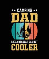 Camping Dad Like A Regular Dad But Cooler Vintage Father's Day T-Shirt Design vector