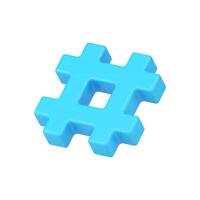 Web symbol hashtag 3d icon. Network blue sign hashing messages in media space vector