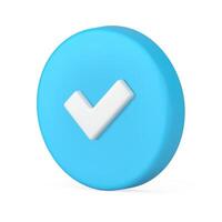 Blue circle approved checkmark confirmed deal success button option 3d icon realistic vector