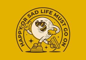 Happy or sad, life must go on. Mascot character of ball head in running pose vector