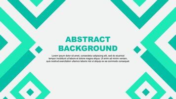 Abstract Background Design Template. Abstract Banner Wallpaper Illustration. Teal Green Template vector