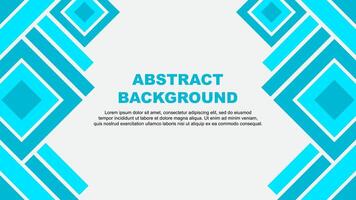 Abstract Background Design Template. Abstract Banner Wallpaper Illustration. Teal vector