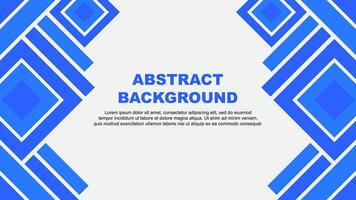 Abstract Background Design Template. Abstract Banner Wallpaper Illustration. Blue vector