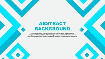 Abstract Background Design Template. Abstract Banner Wallpaper Illustration. Teal Template vector