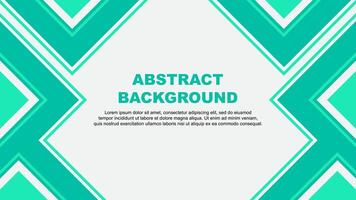 Abstract Background Design Template. Abstract Banner Wallpaper Illustration. Teal Green vector