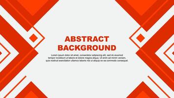 Abstract Background Design Template. Abstract Banner Wallpaper Illustration. Deep Orange Illustration vector