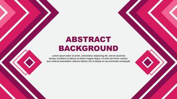 Abstract Pink Background Design Template. Abstract Banner Wallpaper Illustration. Abstract Pink Design vector