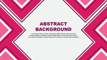 Abstract Pink Background Design Template. Abstract Banner Wallpaper Illustration. Abstract Pink vector