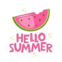 Hand drawn slice of watermelon and hand written text Hello summer. Poster elements. vector