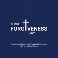 Global Forgiveness Day creative ads design, Global Forgiveness Day, July 7, 3d illustration vector