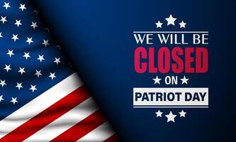 Patriot Day September 11th with we will be closed text background illustration vector