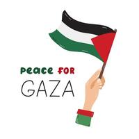 Peace for Gaza poster with lettering and hand holding Gaza flag. Palestine design concept of save and support. Simple hand drawn clipart for poster, banner, wallpaper, flyer, t shirt, post vector