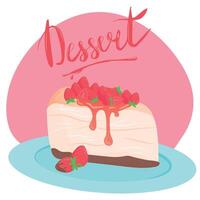 Tasty cheesecake with strawberry on plate. Delicious dessert. illustration with lettering. Postcard, poster, banner. Illustration for menu or flyer. vector