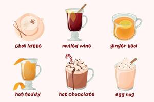 Set of delicious hot drinks for winter time. Chai Latte, Mulled Wine, Ginger Tea, Hot Toddy, Hot Chocolate, Egg Nog. illustrations isolated on white background. vector