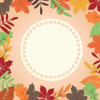 Autumn leaves frame, copy space. Circular shape with beautiful bright leaves around. Colorful design for greeting card or promotional poster. illustration in flat style. vector