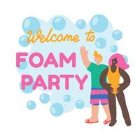 Welcome to Foam Party poster. Happy people have fun vacation. flat cartoon characters illustration. Man and woman in swimwears enjoying summer holiday. vector