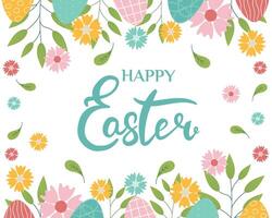 Hand sketched background with lettering Happy Easter, illustration for Easter. Borders with leaves, eggs and flowers for greeting card, invitation template, vintage lettering banner, background vector