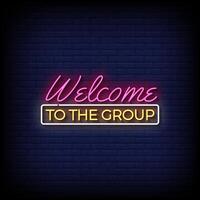 welcome to the group neon Sign on brick wall background vector