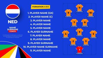 Netherlands Football team starting formation. 2024 football team lineup on filed football graphic for soccer starting lineup squad. illustration vector