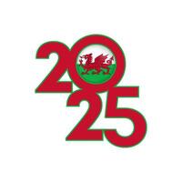 2025 banner with Wales flag inside. illustration. vector