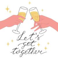 Cheers or drinking toast bundle. Glass with champagne in hands. Birthday party get-together with friends. Champagne, flat illustration with lettering. Success celebration. vector