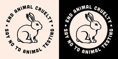 End animal cruelty say no to testing save the animals round badge sticker button cruelty-free activist rabbit drawing retro vintage aesthetic shirt vector