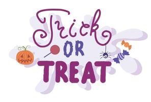 Trick or Treat simple lettering with little spider, sweets and pumpkin. Holiday lettering for banner. Happy Halloween poster, greeting card, party invitation. illustration. vector