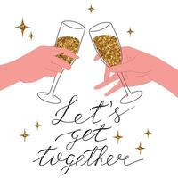 salud o Bebiendo brindis manojo. vaso con champán en manos. cumpleaños fiesta reunirse con amigos. champán, plano ilustración con letras. éxito celebracion. vector