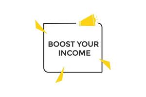 new website boost your income click button learn stay stay tuned, level, sign, speech, bubble banner modern, symbol, click, vector