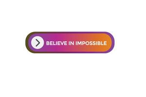 new website believe in impossible button learn stay stay tuned, level, sign, speech, bubble banner modern, symbol, click here, vector