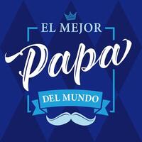 Happy Father's Day, Feliz dia del Padre - Spanish greetings. Square gift card vector