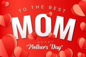 To the best Mom wish card, Happy Mother's Day greetings vector