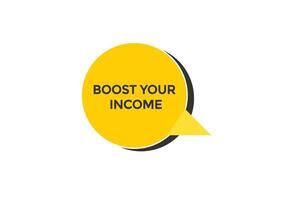 new website boost your income click button learn stay stay tuned, level, sign, speech, bubble banner modern, symbol, click, vector