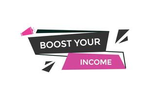 new website boost your income click button learn stay stay tuned, level, sign, speech, bubble banner modern, symbol, click, vector