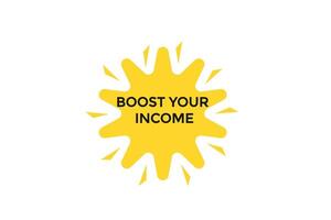 new website boost your income click button learn stay stay tuned, level, sign, speech, bubble banner modern, symbol, click, vector