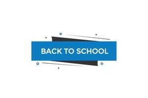 new website back to school click button learn stay stay tuned, level, sign, speech, bubble banner modern, symbol, click, vector