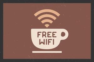 Poster with cup of coffee and text Free WiFi vector