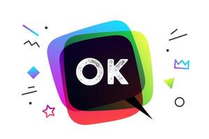 Ok. Banner, speech bubble, poster vector