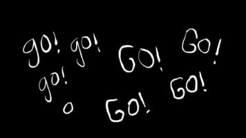 The word go is written in large and small letters in freehand. Stop motion command word video