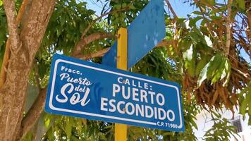 Puerto Escondido Oaxaca Mexico 2023 Road street signs name streets roads orientation Puerto Escondido Mexico. video