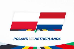 Poland vs Netherlands in Football Competition, Group D. Versus icon on Football background. vector