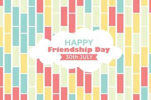 Happy Friendship Day 30 July Abstract Background for Your Graphic Resource vector