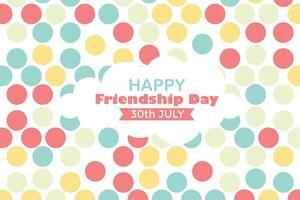 Happy Friendship Day 30 July Abstract Background for Your Graphic Resource vector